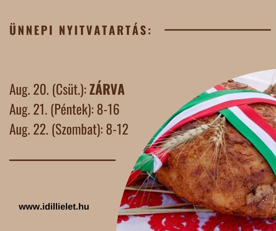 Ünnepi nyitvatartás - Idilli Élet Kft